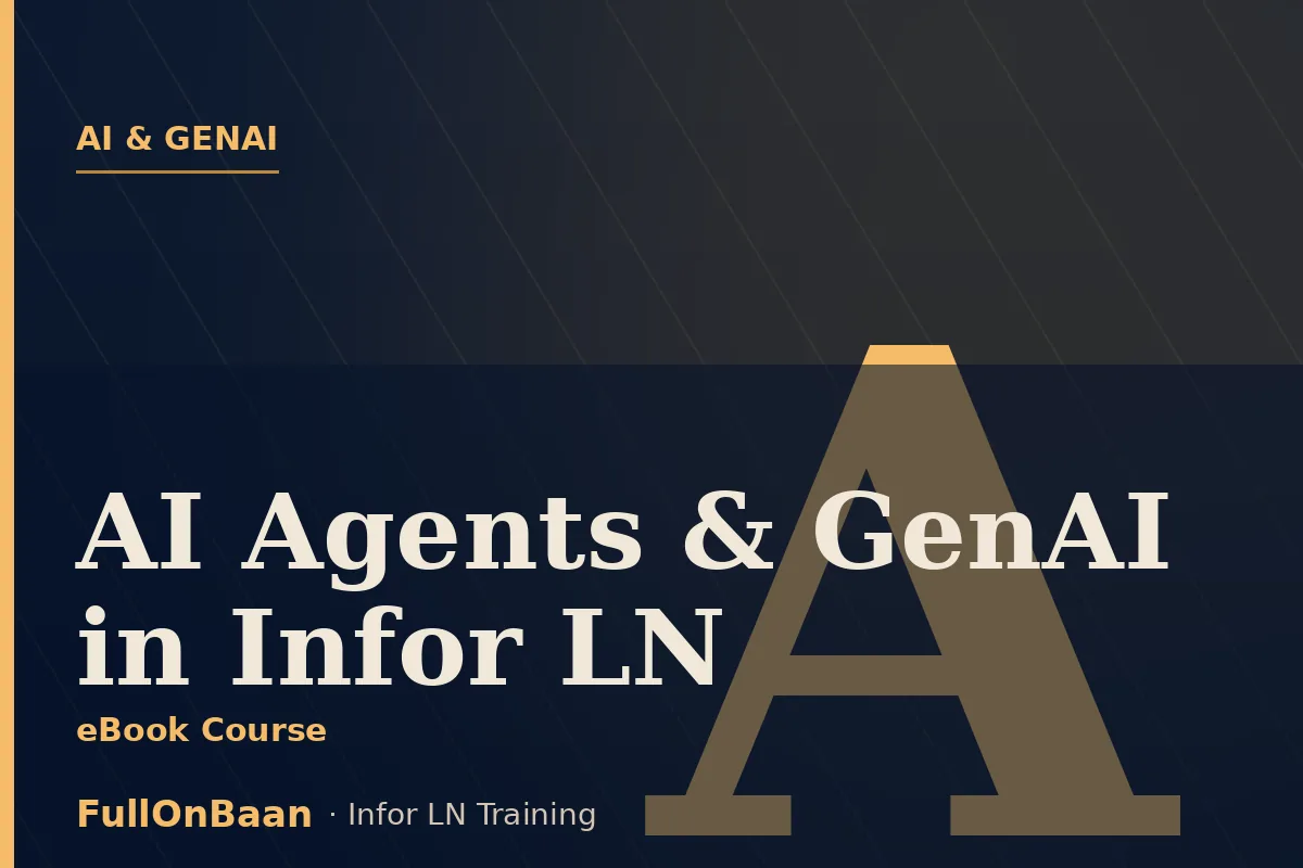 AI Agents & GenAI in Infor LN — 7 eBooks + 1 Excel Tool