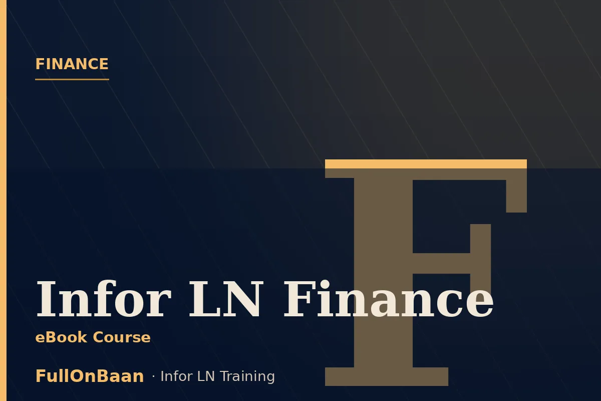 Infor LN Finance Training — Financial Reporting, Asset Management, General Ledger