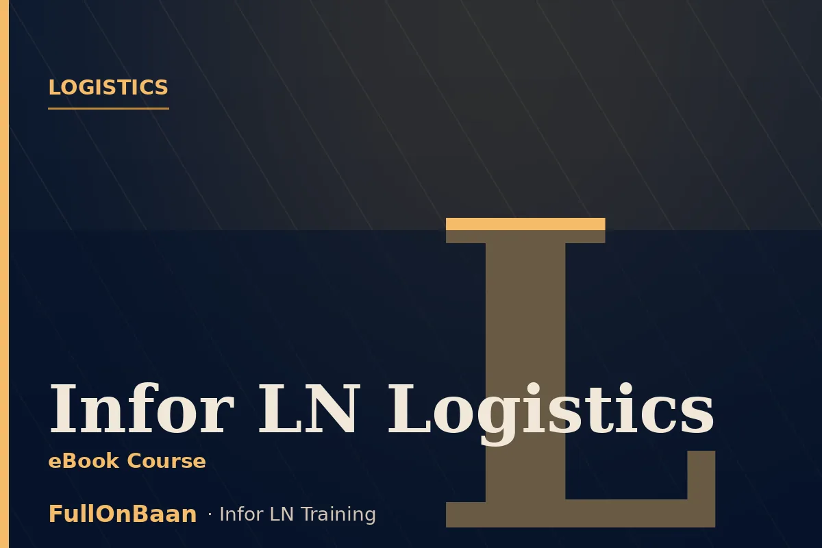 Infor LN Logistics Training — Freight Management, Procurement, Supply Chain