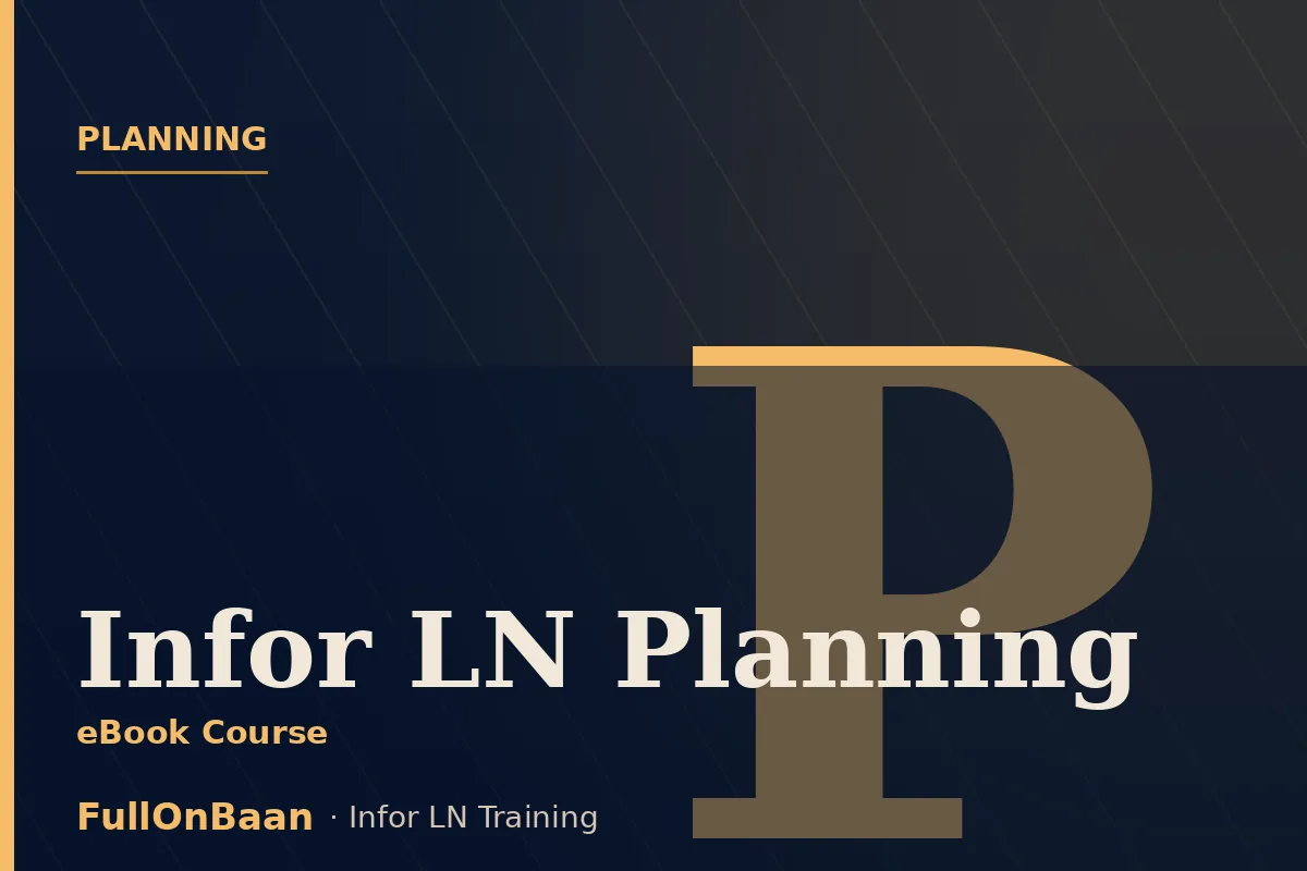 Infor LN Planning Training — Enterprise Planning, MRP, MPS, Order Planning